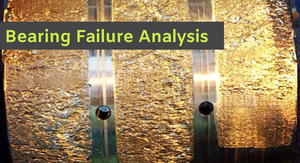 5 Best Online Videos for Bearing Failure Analysis